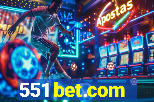 551 bet.com